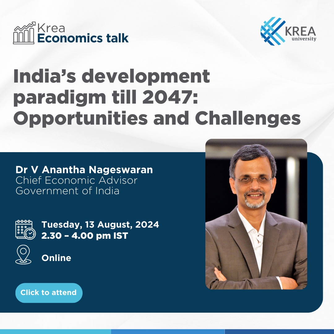 A Talk on India’s Development Paradigm till 2047: Opportunities and Challenges by Dr V Anantha Nageswaran