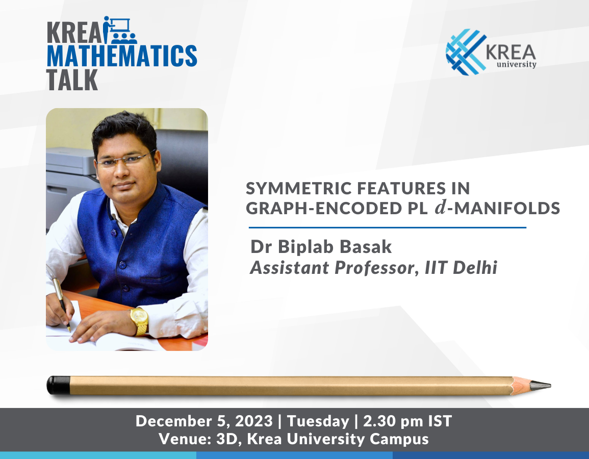 A Talk on Symmetric Features in Graph-Encoded PL d-Manifolds by Dr Biplab Basak, IIT Delhi