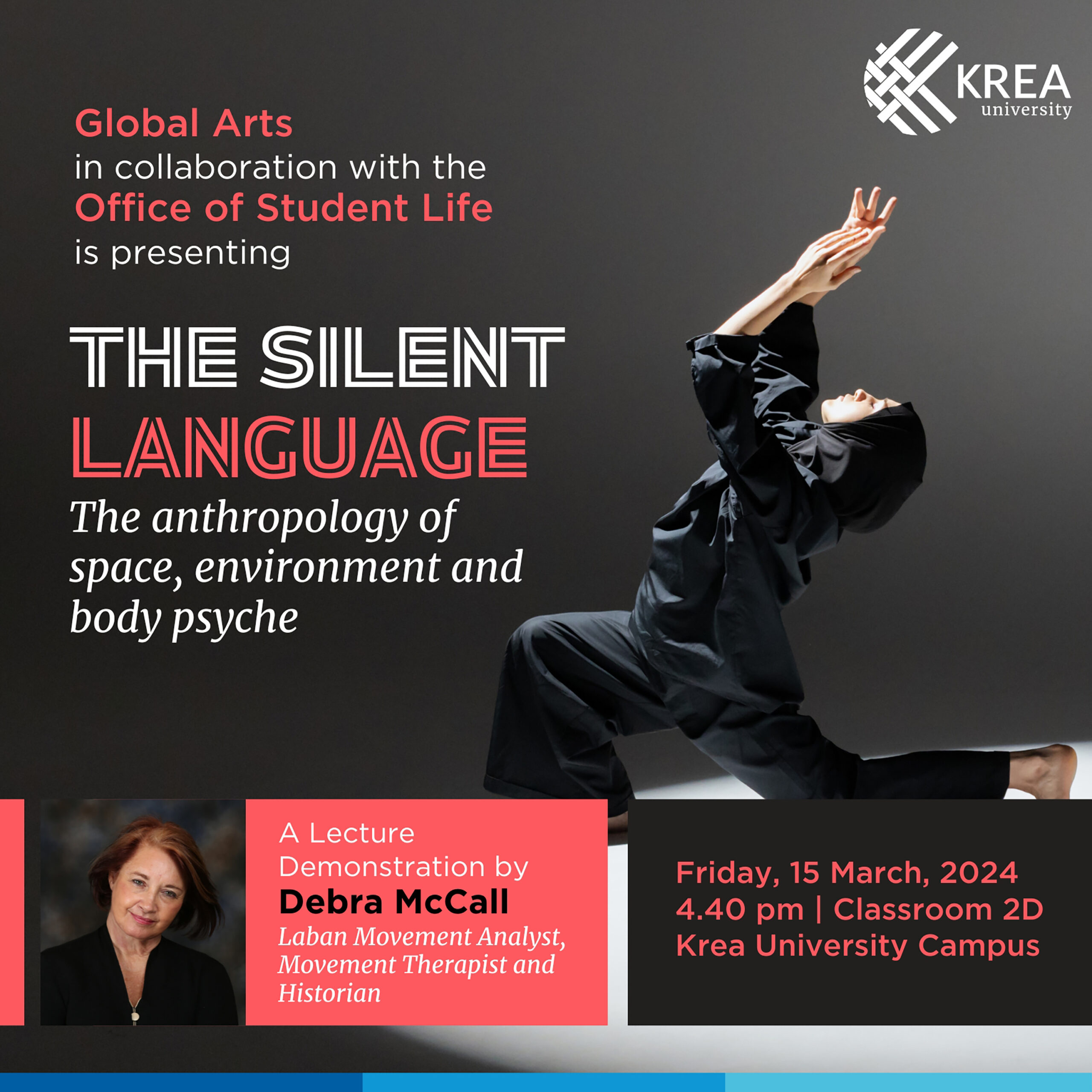 The Silent Language: The anthropology of space, environment and body psyche – A Lecture – Demonstration by Debra McCall