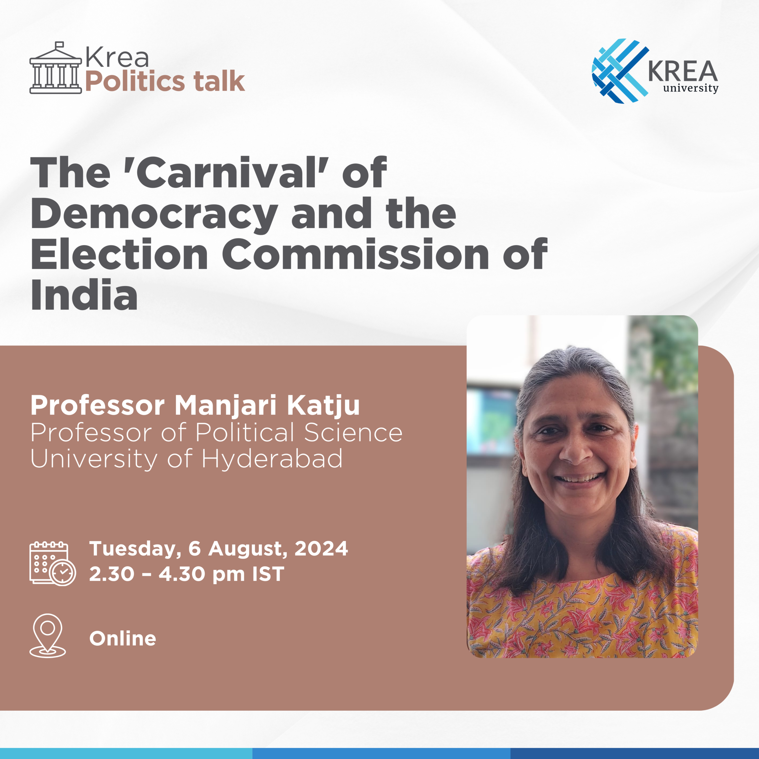 The ‘Carnival’ of Democracy and the Election Commission of India – A Krea Politics Talk by Professor Manjari Katju, University of Hyderabad