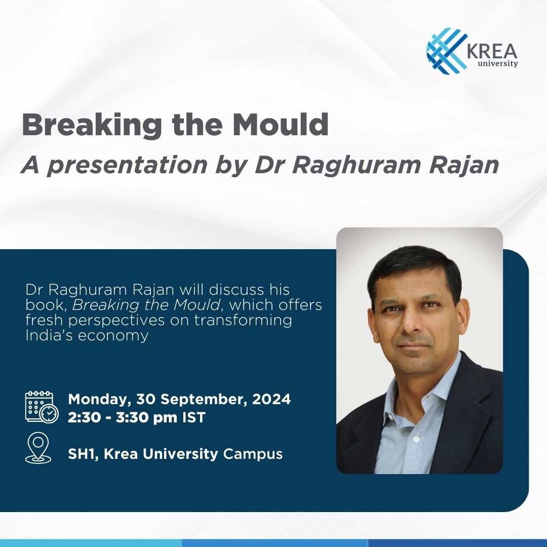 Breaking the Mould – A Presentation by Dr Raghuram Rajan