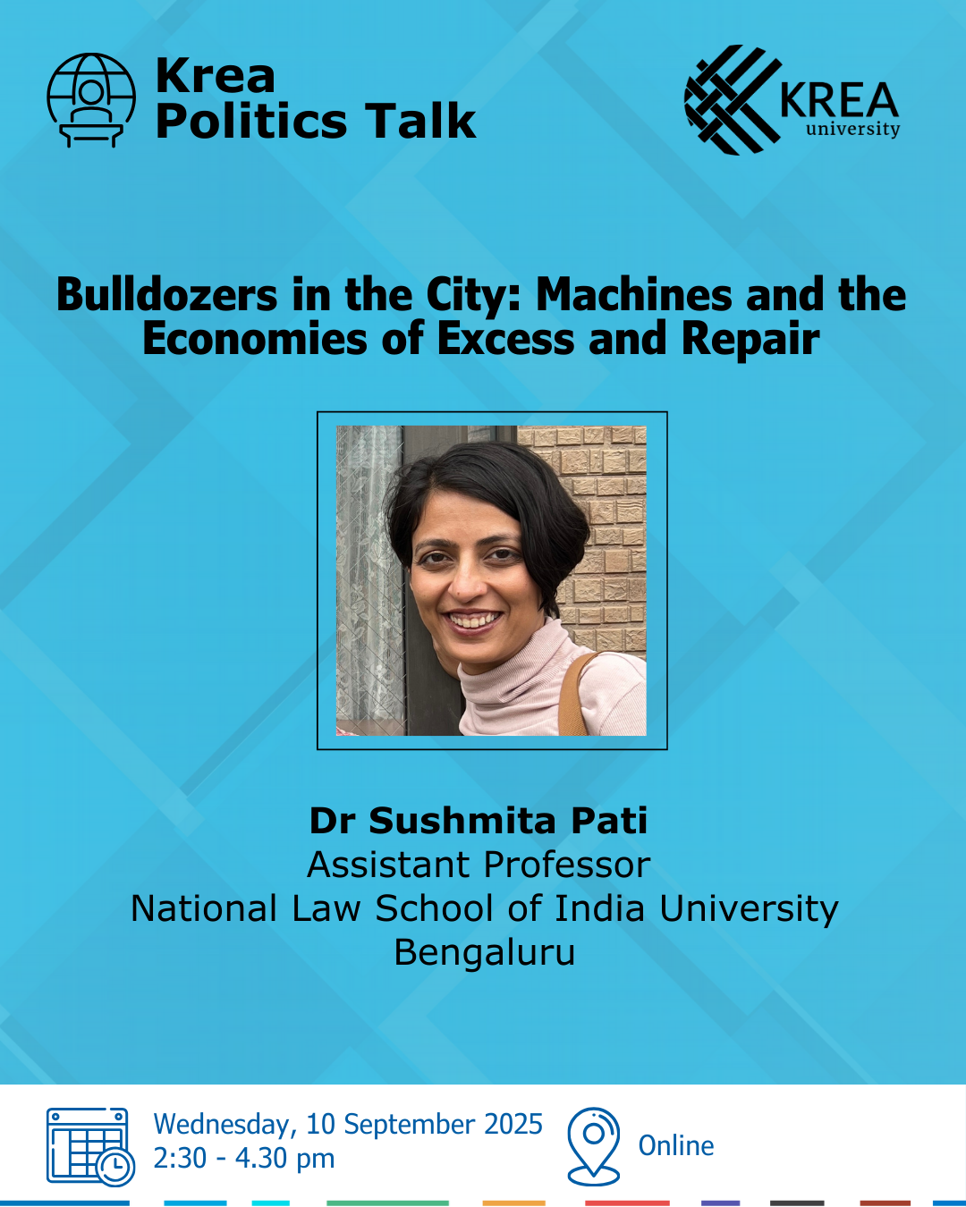 A Talk on “Bulldozers in the City: Machines and the Economies of Excess and Repair” by Dr Sushmita Pati