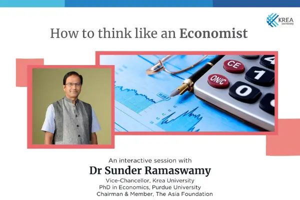 How to think like an Economist: Krea Engage with Dr Sunder Ramaswamy