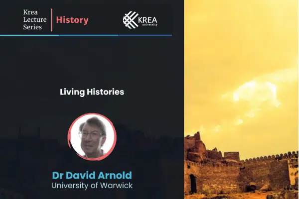 ‘Krea Lecture Series: History’ with Dr David Arnold | 15 Sept, 3 PM IST