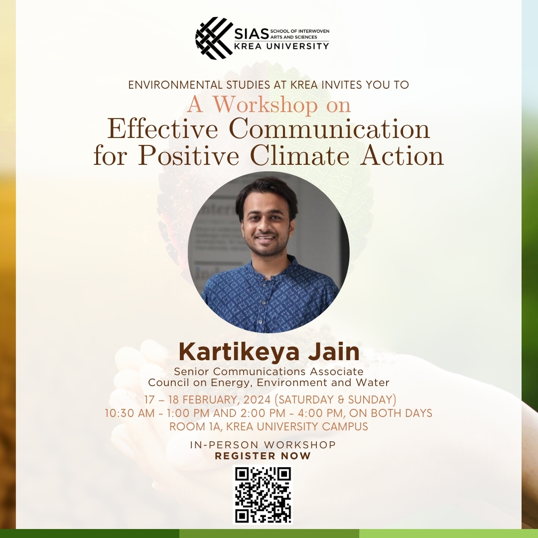 A Workshop on Effective Communication for Positive Climate Action with Kartikeya Jain, Council on Energy, Environment and Water