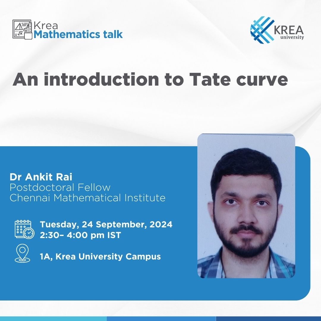 A Talk on ‘An introduction to Tate curve’ by Dr Ankit Rai